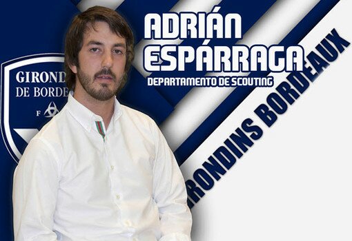 Entrevista a Adrián Espárraga. Departamento de Scouting del Girondins de Burdeos